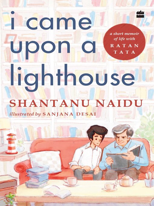 Title details for I Came Upon a Lighthouse by Shantanu Naidu - Available